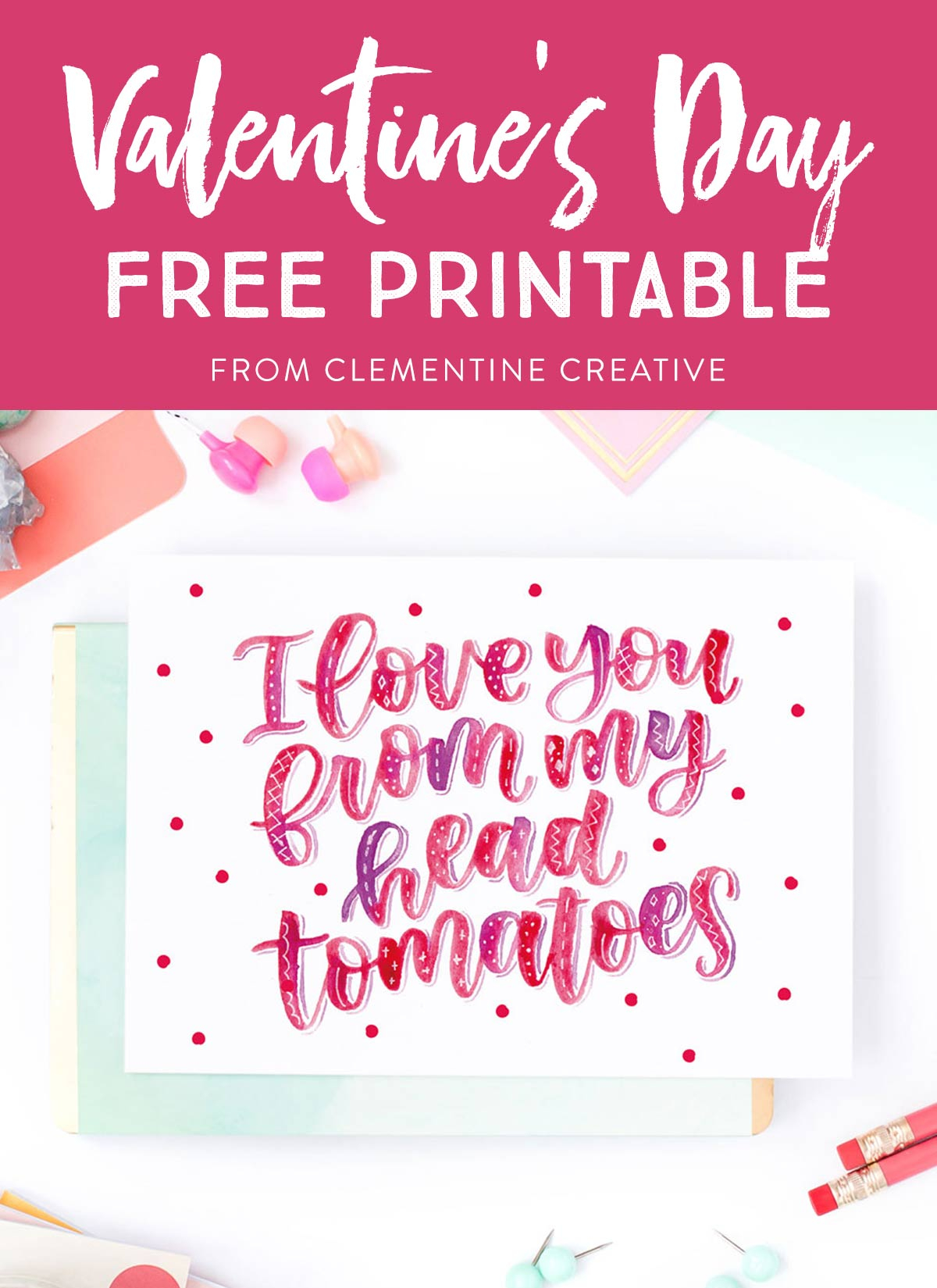 Free Printable Hand Lettered Valentine s Day Card With Punny Message