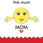 I Love You This Much Mom Valentine s Day Card Valentines For Mom