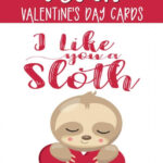 Free Printable Valentine Day Cards With Cute Sloths Fun Happy Home