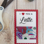 Free Printable Valentine I Heart You A Latte Card Valentines Gift