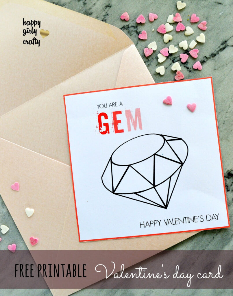 Free Printable you Are A Gem Valentine s Day Card Happy Girly Crafty