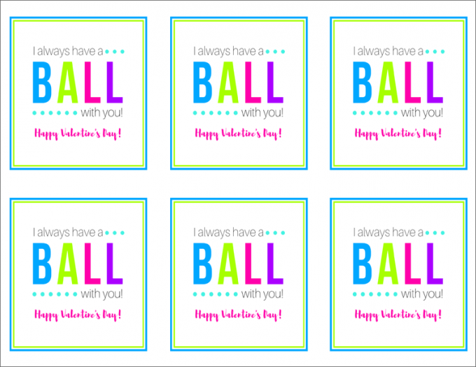 Have A Ball Printable Valentines Just A Girl And Her Blog