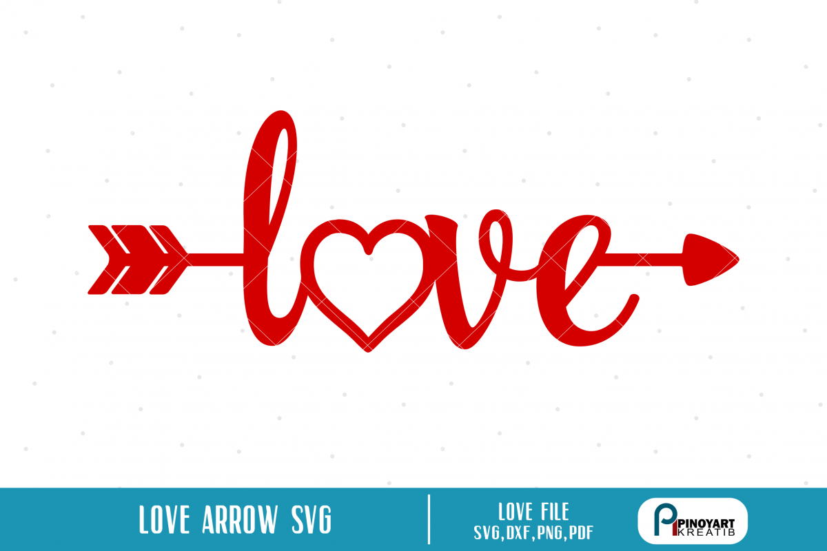 Love Arrow Svg A Valentine Arrow Vector File