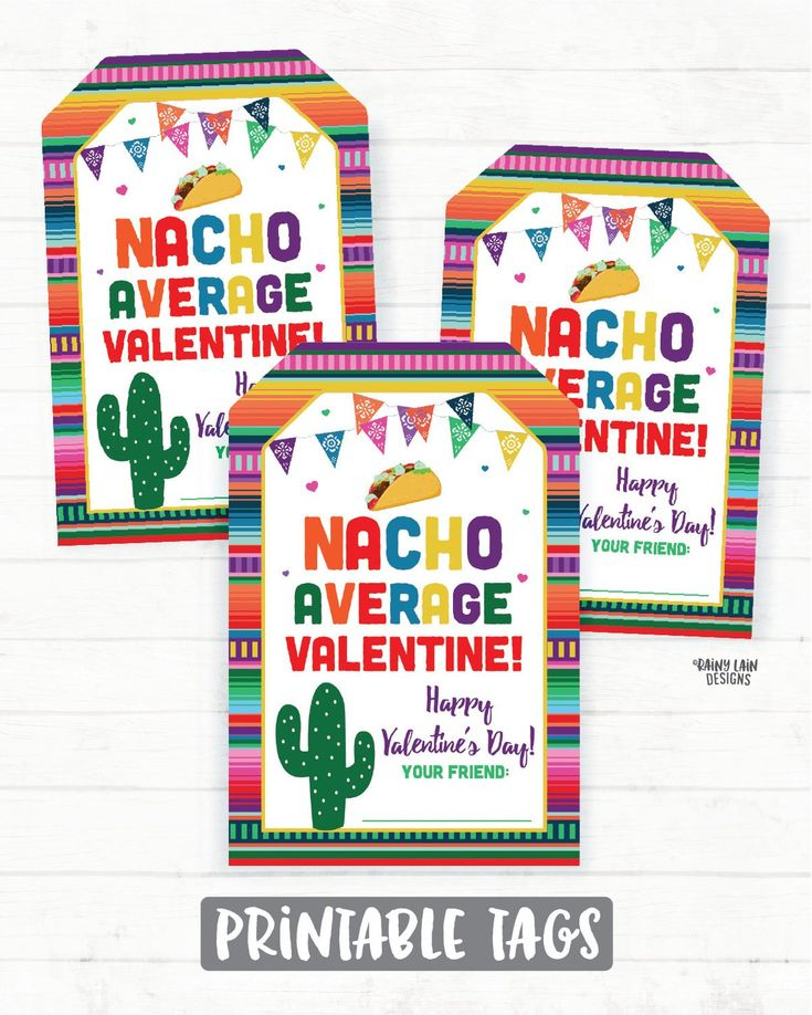 Nacho Average Valentine Chips Cactus Valentine Tags Taco Preschool