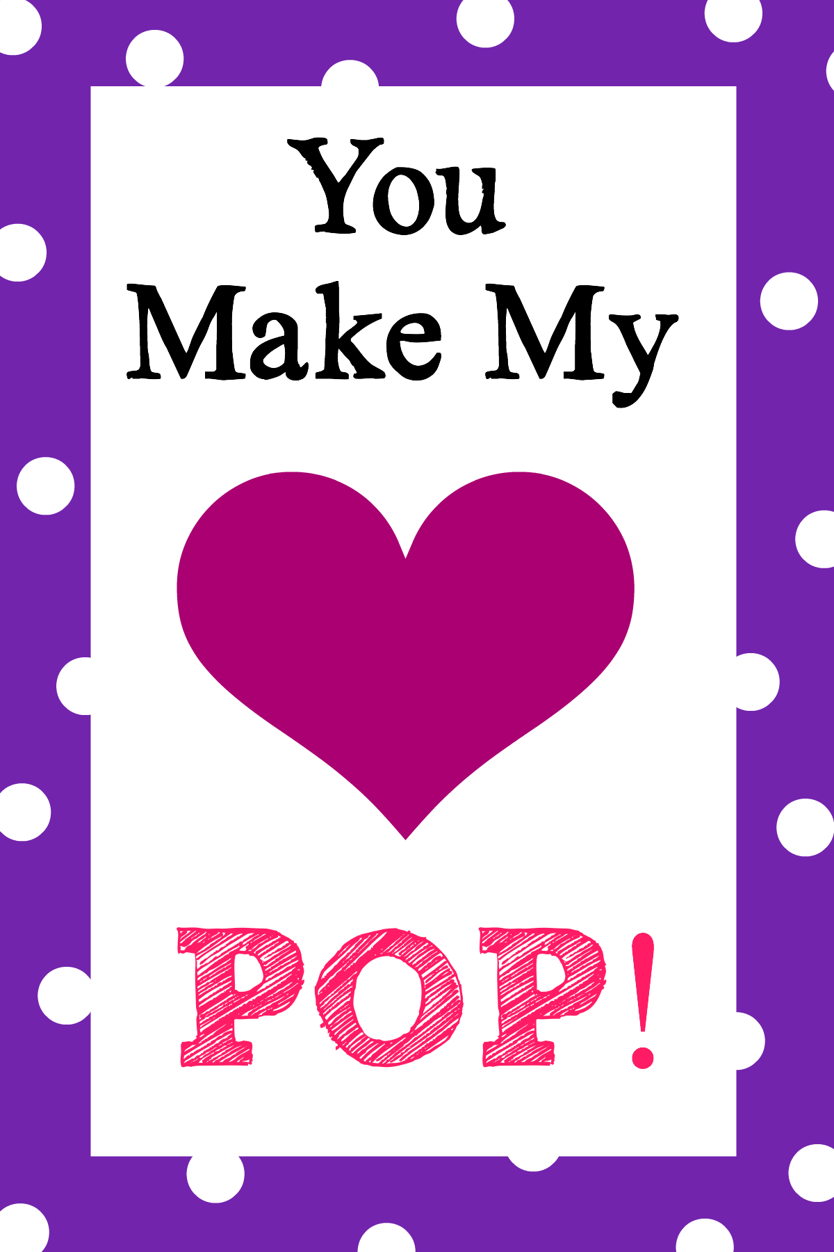 You Make My Heart Pop Valentine s Day Idea Crazy Little Projects